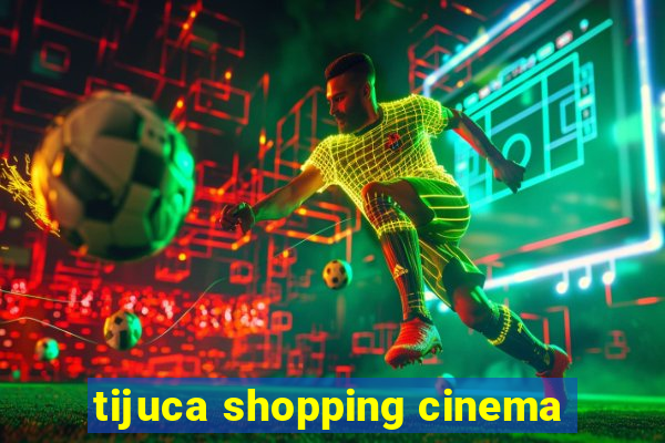 tijuca shopping cinema